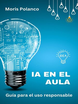 cover image of IA en el aula. Guía para el uso responsable